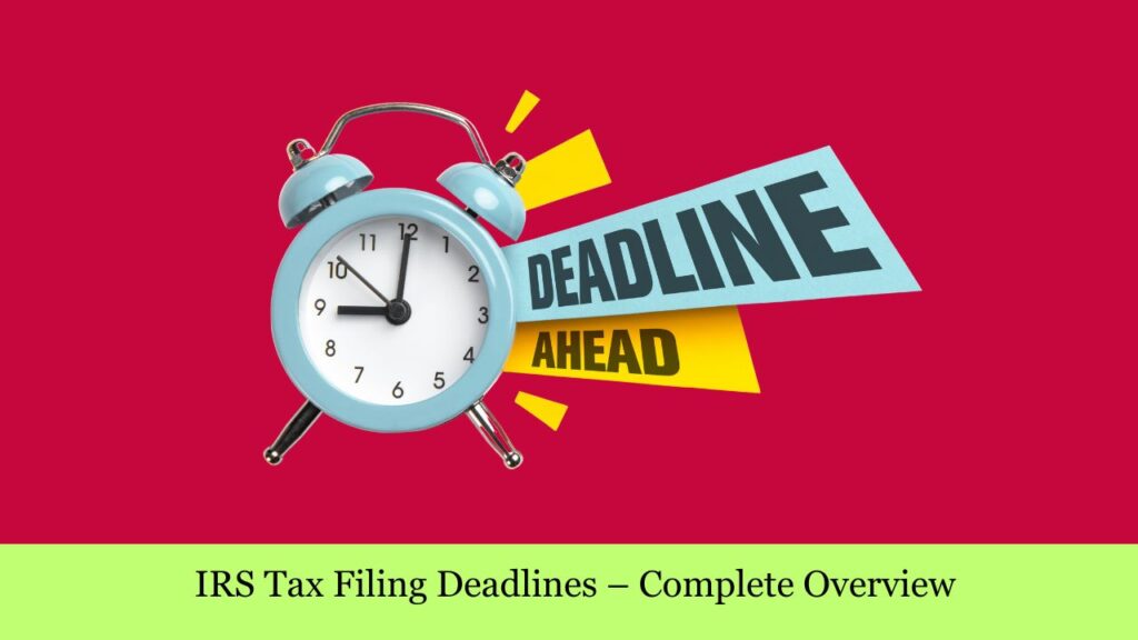 IRS Tax Filing Deadlines